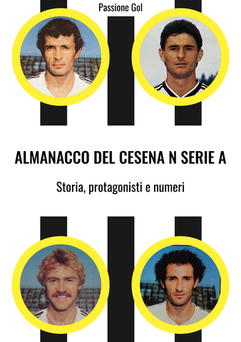 Almanacco del Cesena in Serie A: Storia, protagonisti e numeri